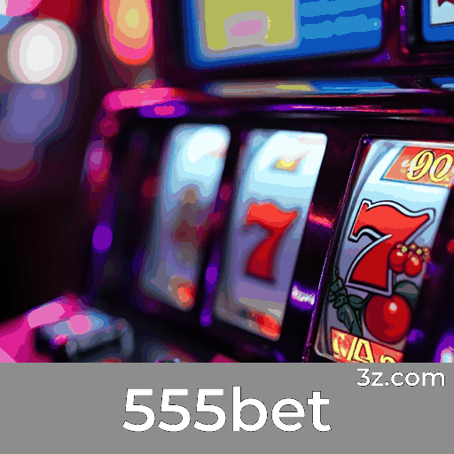 555bet: Plataforma Confiável e Profissional
